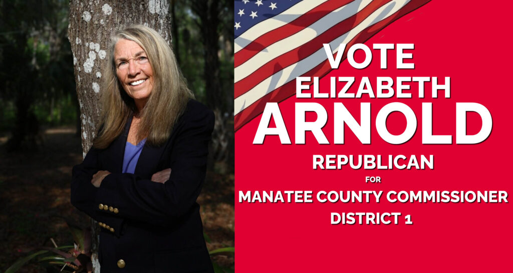 Vote Elizabeth Arnold for Manatee County District 1 Commissioner
